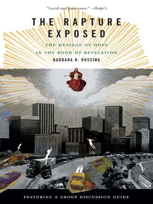 Title details for The Rapture Exposed by Barbara R. Rossing - Available